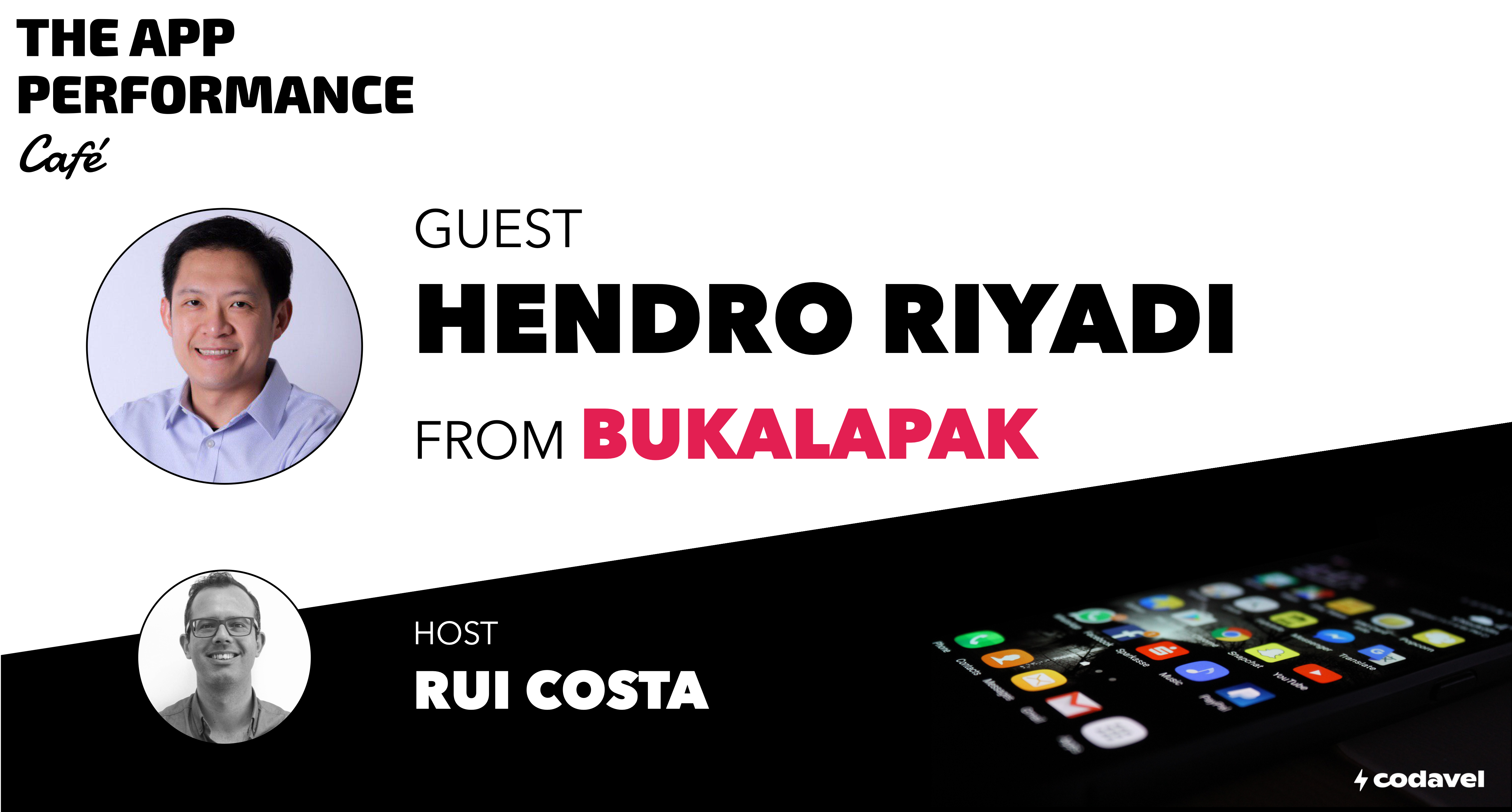 Café with Hendro from Bukalapak, on super apps and their performance