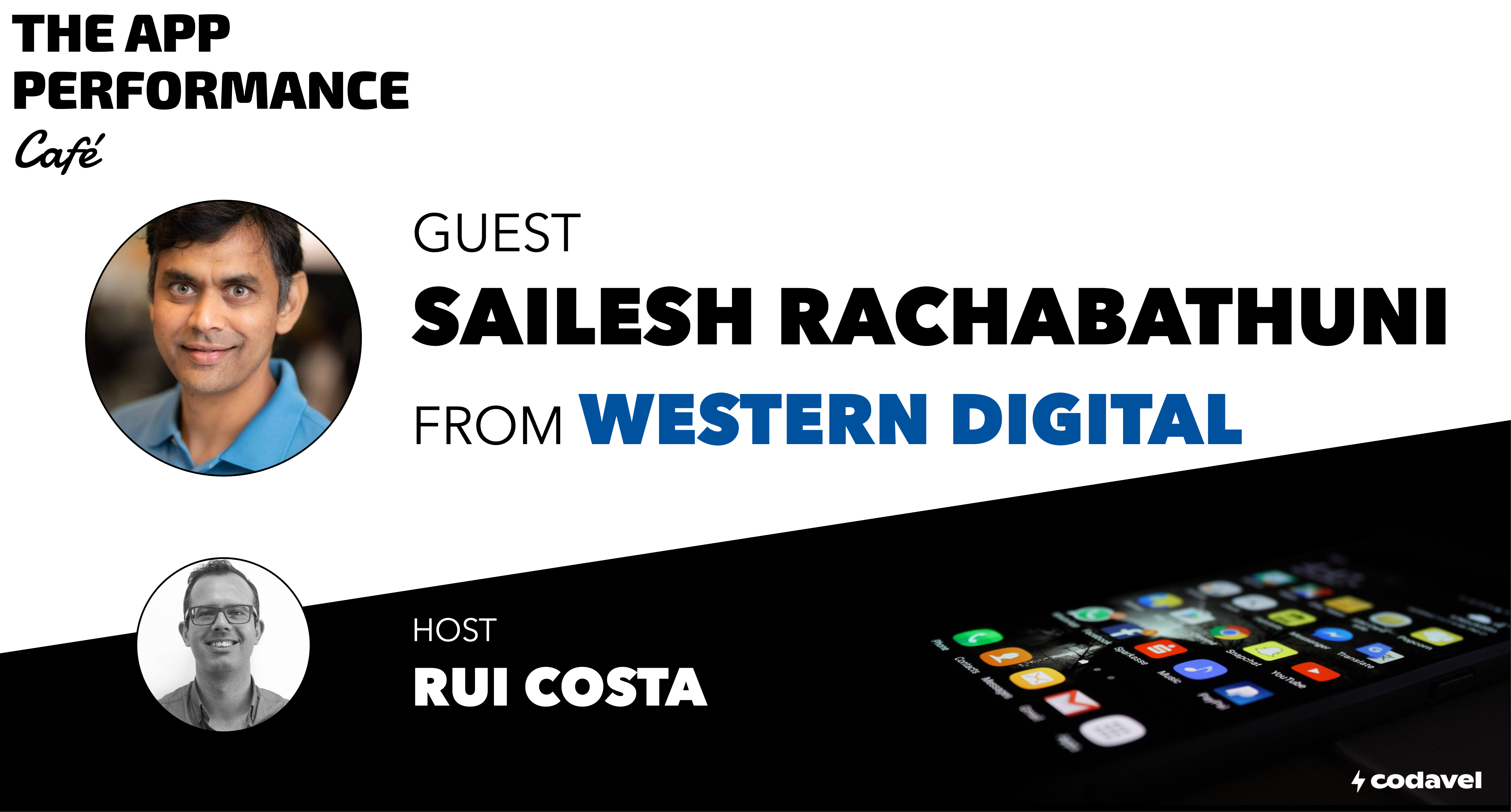 Café with Sailesh from Western Digital,  on why every component matters for performance